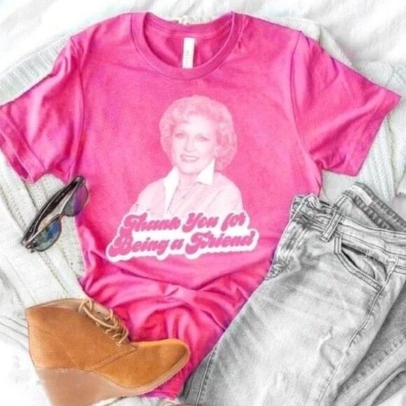 Betty White Hot Pink "Thank you for being a friend" short sleeve t-shirt small - Picture 7 of 7